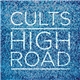 Cults - High Road